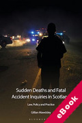 Cover of Sudden Deaths and Fatal Accident Inquiries in Scotland: Law, Policy and Practice (eBook)