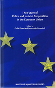 Cover of The Future of Police and Judicial Cooperation in the EU