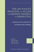Cover of The 2010 Nagoya Protocol on Access and Benefit-sharing in Perspective: Implications for International Law and Implementation Challenges