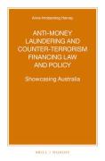 Cover of Anti-Money Laundering and Counter-Terrorism Financing Law and Policy: Showcasing Australia