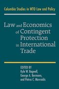 Cover of Law and Economics of Contingent Protection in International Trade