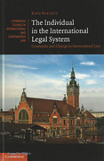 Cover of The Individual in the International Legal System: State-Centrism, History and Change in International Law