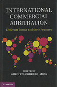 Cover of International Commercial Arbitration: Different Forms and Their Features