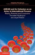 Cover of ASEAN and its Cohesion as an Actor in International Forums: Reality, Potential and Constraints