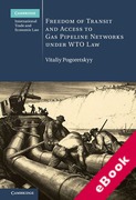 Cover of Freedom of Transit and Access to Gas Pipeline Networks Under WTO Law (eBook)