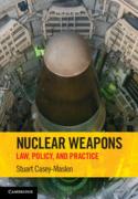 Cover of Nuclear Weapons: Law, Policy, and Practice