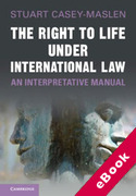 Cover of The Right to Life under International Law: An Interpretative Manual (eBook)