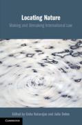 Cover of Locating Nature: Making and Unmaking International Law