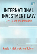 Cover of International Investment Law: Text, Cases and Materials