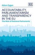 Cover of Accountability, Parliamentarism and Transparency in the EU: The Role of National Parliaments