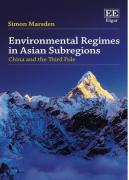 Cover of Environmental Regimes in Asian Subregions: China and the Third Pole