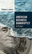 Cover of American Business Bankruptcy: A Primer