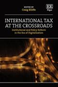 Cover of International Tax at the Crossroads: Institutional and Policy Reform in the Era of Digitalisation