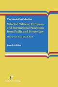 Cover of The Maastricht Collection: Selected National, European and International Provisions from Public and Private Law