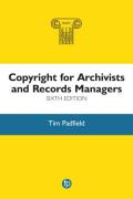 Cover of Copyright for Archivists and Records Managers