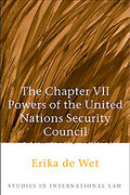 Cover of The Chapter VII Powers of the United Nations Security Council