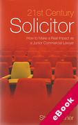 Cover of 21st Century Solicitor: How to Make a Real Impact as a Junior Commercial Lawyer (eBook)