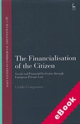 Cover of The Financialisation of the Citizen: Social and Financial Inclusion through European Private Law (eBook)