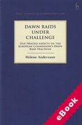 Cover of Dawn Raids Under Challenge: Due Process Aspects of the European Commission's Dawn Raid Practices (eBook)