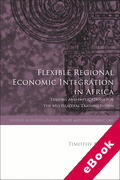 Cover of Flexible Regional Economic Integration in Africa: Lessons and Implications for the Multilateral Trading System (eBook)