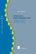 Cover of Labour Law or Social Competition Law? On Labour in Its Relation with Capital Through Law