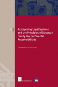 Cover of Juxtaposing Legal Systems and the Principles of European Family Law on Parental Responsibilities