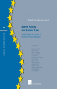 Cover of Active Ageing and Labour Law: Contributions in honour of Professor Roger Blanpain