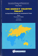 Cover of The Energy Charter Treaty: An East-West Gateway for Investment and Trade