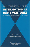Cover of The Complete Guide to International Joint Ventures with Sample Clauses and Contracts