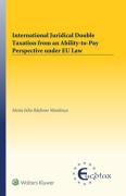 Cover of International Juridical Double Taxation from an Ability-to-Pay Perspective under EU Law