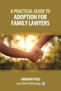 Cover of A Practical Guide to Adoption for Family Lawyers