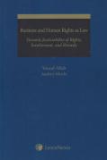 Cover of Business and Human Rights as Law: Towards Justiciability of Rights, Involvement, and Remedy