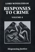 Cover of Responses to Crime Volume 4: Dispensing Justice