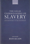 Cover of The Legal Understanding of Slavery: From the Historical to the Contemporary