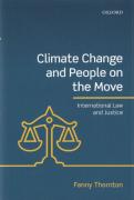 Cover of Climate Change and People on the Move: International Law and Justice