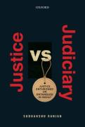 Cover of Justice versus Judiciary: Justice Enthroned or Entangled in India
