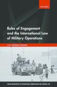 Cover of Rules of Engagement and the International Law of Military Operations