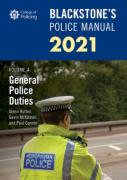 Cover of Blackstone's Police Manual 2021 Volume 4: General Police Duties