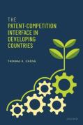 Cover of The Patent-Competition Interface in Developing Countries