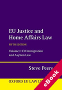 Cover of EU Justice and Home Affairs Law Volume 1: EU Immigration and Asylum Law (eBook)