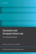 Cover of Secession and European Union Law: The Deferential Attitude
