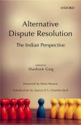 Cover of Alternative Dispute Resolution: The Indian Perspective