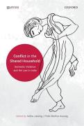 Cover of Conflict in the Shared Household: Domestic Violence and the Law in India