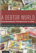 Cover of A Debtor World: Interdisciplinary Perspectives on Debt