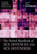 Cover of The Oxford Handbook of Sex Offences and Sex Offenders