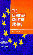 Cover of The European Court of Justice: The Politics of Judicial Integration