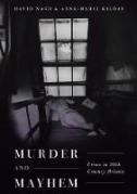 Cover of Murder and Mayhem: Crime in Twentieth-Century Britain