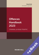 Cover of The Offences Handbook 2023: Criminal and Road Traffic (Book &#38; eBook Pack)