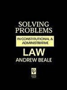 Cover of Solving Problems in Constitutional and Administrative Law