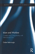 Cover of Islam and Warfare: Context and Compatibility with International Law